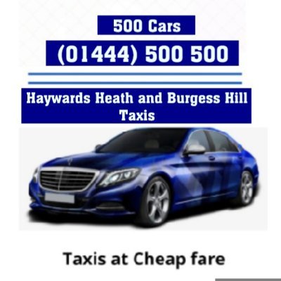 We are 500 cars providing you the taxi service in haywards heath and burgess hill with cheap and best fare. For bookings call : 01444 500 500