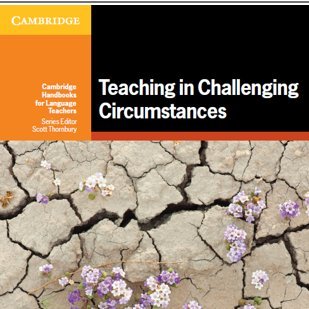 A new book for teachers in difficult situations around the world, esp. the Global South. Published March 2021 by @CambridgeUPELT. Tweets by Chris Sowton, author