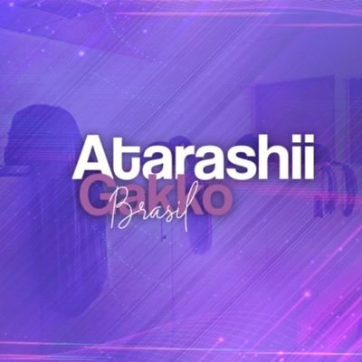 ATARASHII GAKKO! BRASIL on X: Sobre as traduções
