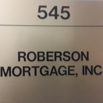 Roberson Mortgage Inc since 1999, has been a leader in making sure the customer received the best loan for their needs. A+BBB Rating  