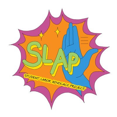 NEW ACCOUNT! The Student Labor Advocacy Project (SLAP) at UCLA organizes to advance the causes of student and career workers on campus.