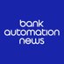 Bank Automation News (@BankAutomation) Twitter profile photo