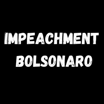 Impeachment BOLSONARO! Chega de mortes, Covid, queimadas, vacina, , nepotismo, corrupção, homofobia, xenofobia e de Ministros generais incapazes! PRA CIMA DELE!