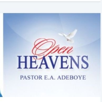 the open heavens is a daily devotion written by Daddy GO as inspired by the Holy spirit, we shall be tweeting from it daily