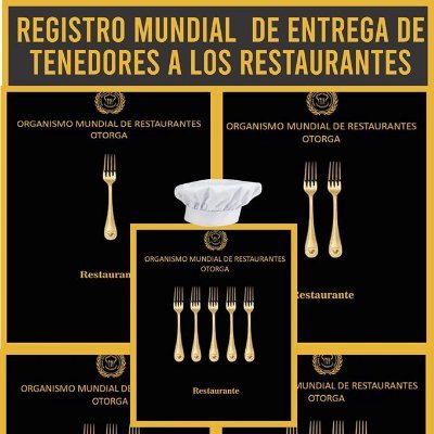 Registro Mundial de Entrega de Tenedores a Restaurantes Otorga el Organismo Mundial de Restaurantes, info presidencias@hotmail.com   WhatsApp +051955281901