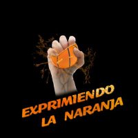 Exprimiendo La Naranja (@exprimiendon) 's Twitter Profile
