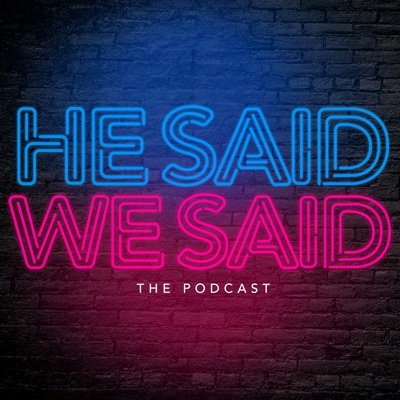 HeSaidWeSaid the Podcast Profile