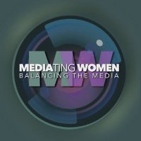Mediating Women, Balancing the Media (@mediatingm) 's Twitter Profile