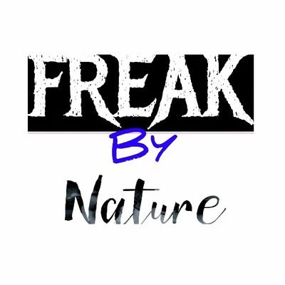 FreakByNature