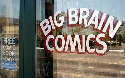 Hey if you like comics you should come buy some.

Big Brain Comics
1027 Washington Avenue South
Minneapolis, MN 55415

612-338-4390