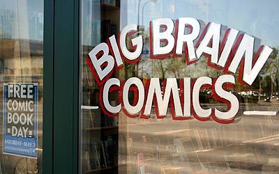 Hey if you like comics you should come buy some.
Big Brain Comics
1027 Washington Avenue South
Minneapolis, MN 55415
612-338-4390