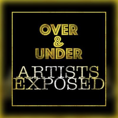 Over & Under: Artists Exposed