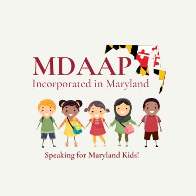 MDAAP’s Mission: “To support and encourage pediatricians in the promotion of optimal health for all of Maryland’s children and adolescents.”