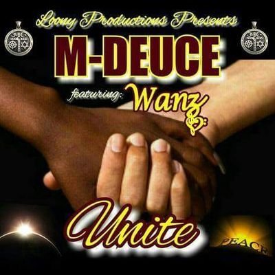 Peep UNITE by M-Deuce feat. Wanz ❗❗❗