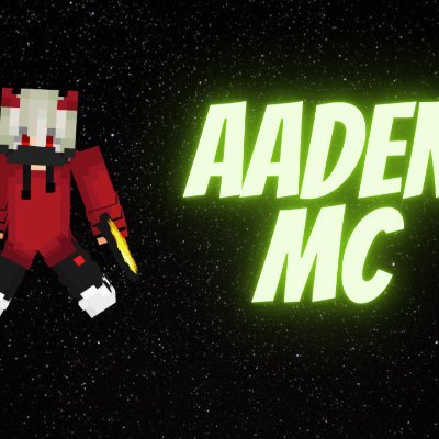 I Like Minecraft,Do Youtube But Not Many Subs Though Pls Sub :AadenMC And Like To Stream on Youtube