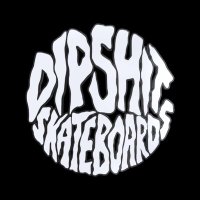 Dipshit Skateboards™ (@dipshitsk8co) 's Twitter Profile