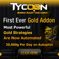 Tycoon Gold Addon First Gold Addon Makes You 30,000g Per Day. Massive Gold on Autopilot, Make Gold On Autopilot. First Gold Addon Makes You Gold 500% Faster!