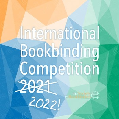 The Society of Bookbinders biennial International Bookbinding Competition 2022! Please sign up to our mailing list to be kept informed: https://t.co/HxwLMttUcm