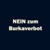 NEIN zum Burkaverbot (@burkaverbot) Twitter profile photo NEIN zum Burkaverbot (@burkaverbot) Twitter profile photo