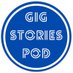 The Gig Stories Podcast (@GigStoriesPod) Twitter profile photo