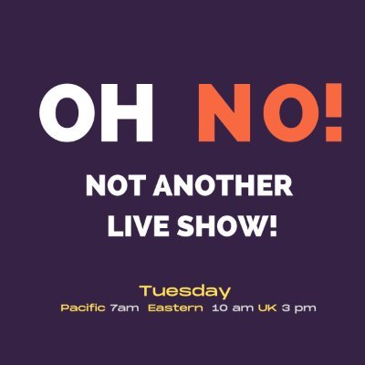 The Oh No! Not Another Live Show! is a live show where the hosts @sdchristelle and @stonehampress interview guests from around the world.  #liveshow #show