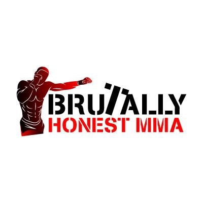 Brutally Honest MMA