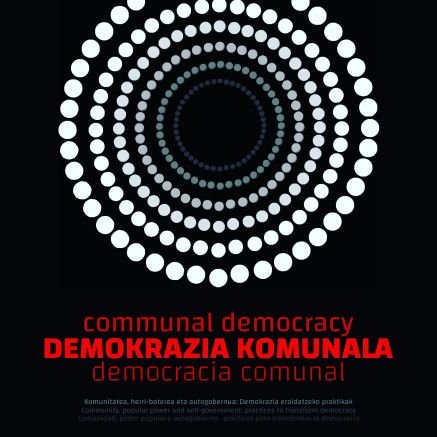 Primer CONGRESO INTERNACIONAL DEMOCRACIA COMUNAL.
13-16 de octubre, Donostia-Hernani.