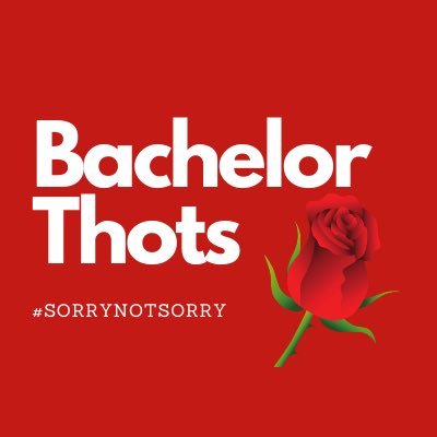 This account will be filled with my LIVE thoughts while watching The Bachelor/Bachelorette 🌹