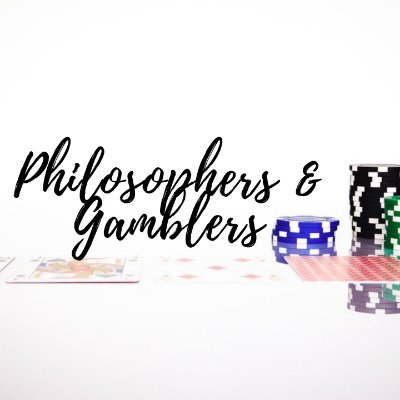 Philosophers & Gamblers