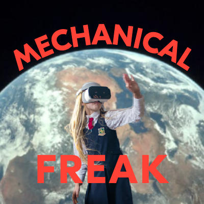 Mechanical Freak