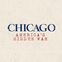 Chicago: America's Hidden War (@chicago_ahw) 's Twitter Profile Photo