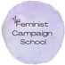 The Feminist Campaign School (@SchoolFeminist) Twitter profile photo