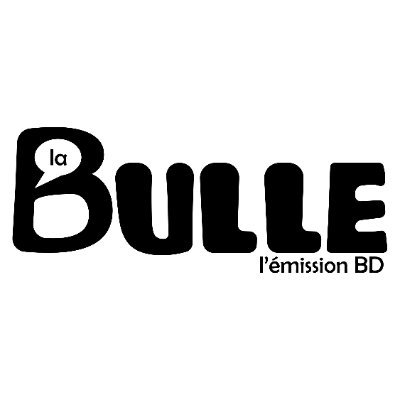 La Bulle - L'émission BD du Web ! Suivez - nous sur YouTube