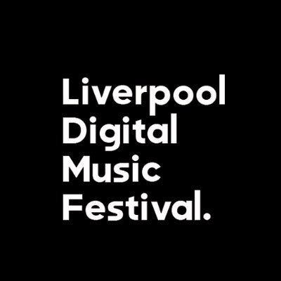 Liverpool Digital Music Festival 2022 - 28-30 October 2022 - Phase One Seel Street - free entry and free to watch online