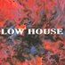 LOW HOUSE (@lowhousemusic) Twitter profile photo LOW HOUSE (@lowhousemusic) Twitter profile photo