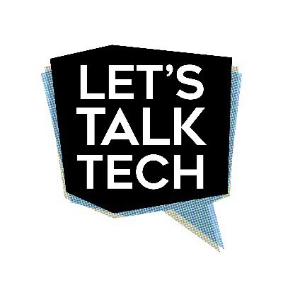 Let's Talk About Tech!