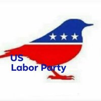 US Labor Party(@USLaborParty) 's Twitter Profile Photo
