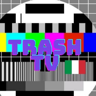 📺Tutto ciò che è trash, passa da qui 🇮🇹