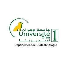 Département de Biotechnologie - Faculté SNV - Université Oran1 (Algérie).