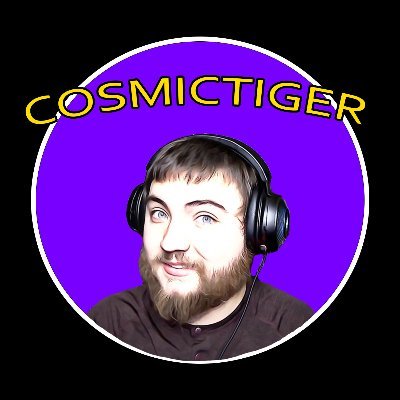 Streamer on twitch @TheRealCosmicTiger0912