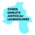 Tower Hamlets Justice for Leaseholders (@TowerHamletsJL) Twitter profile photo