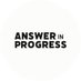 Answer in Progress (@AnswerInTweets) Twitter profile photo