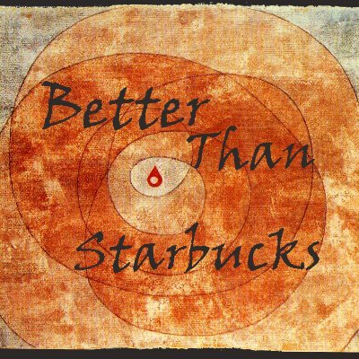 betterthanstarbucks2 Profile
