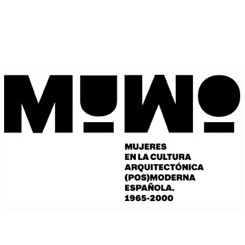 Mujeres en la cultura arquitectónica (pos)moderna española, 1965-2000 
IP, prof. Lucía C. Pérez-Moreno @lcperemoreno