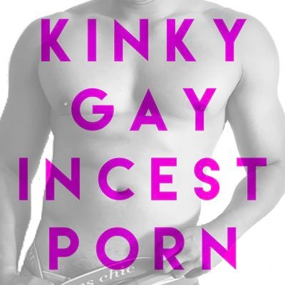 400px x 400px - INCESTâŒPORNâŒ60KâŒ (@kinkygayincest) / Twitter