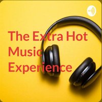 The Extra Hot Music Experience(@ExtraHotMusic) 's Twitter Profile Photo