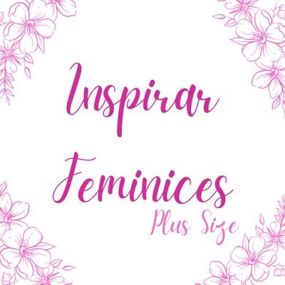 Twitter do IG @inspirarfeminices que dá 💝 Dicas de moda, beleza, saúde e autoestima especialmente para as #plussize, porém tod@s são bem vind@s.