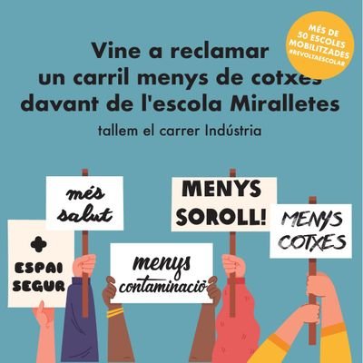 Famílies de l'Escola Miralletes que reivindiquem la pacificació del trànsit del nostre entorn i gaudir d'espais nets, segurs i de qualitat #RecuperemLaCiutat