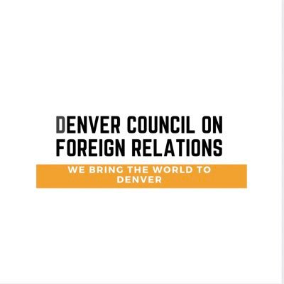 Denver Council on Foreign Relations Profile