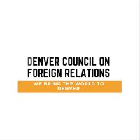 Denver Council on Foreign Relations (@councildenver) 's Twitter Profile